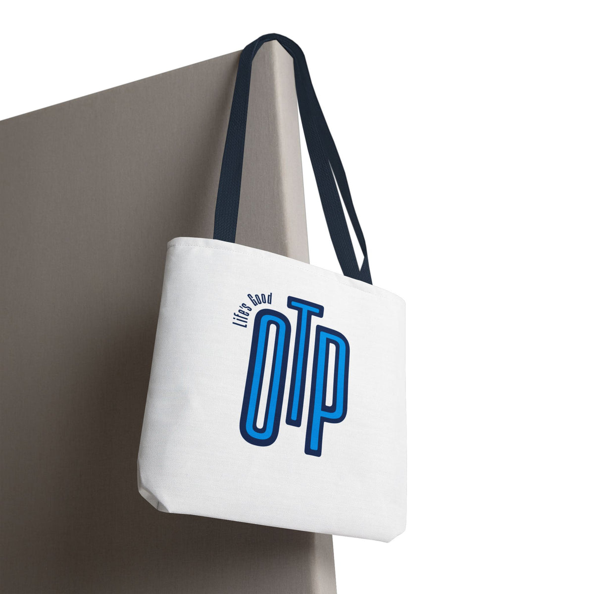 Life's Good OTP Tote Bag