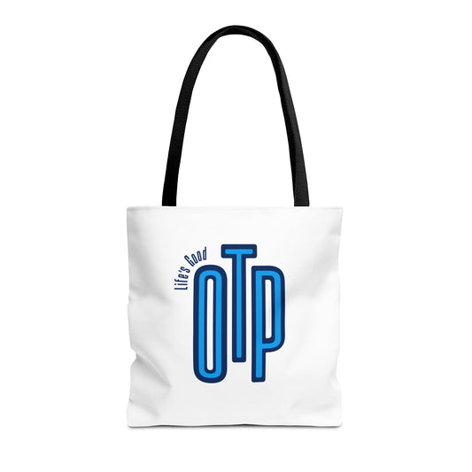Life's Good OTP Tote Bag