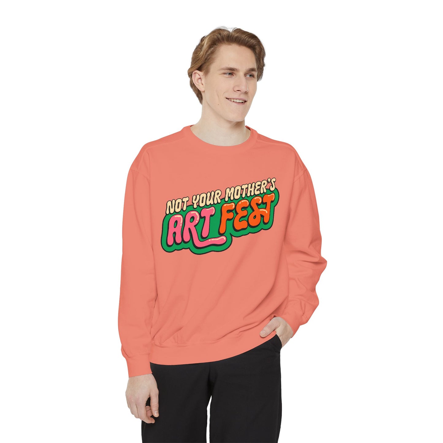 Not Your Mother's Art Fest Unisex Garment-Dyed Sweatshirt