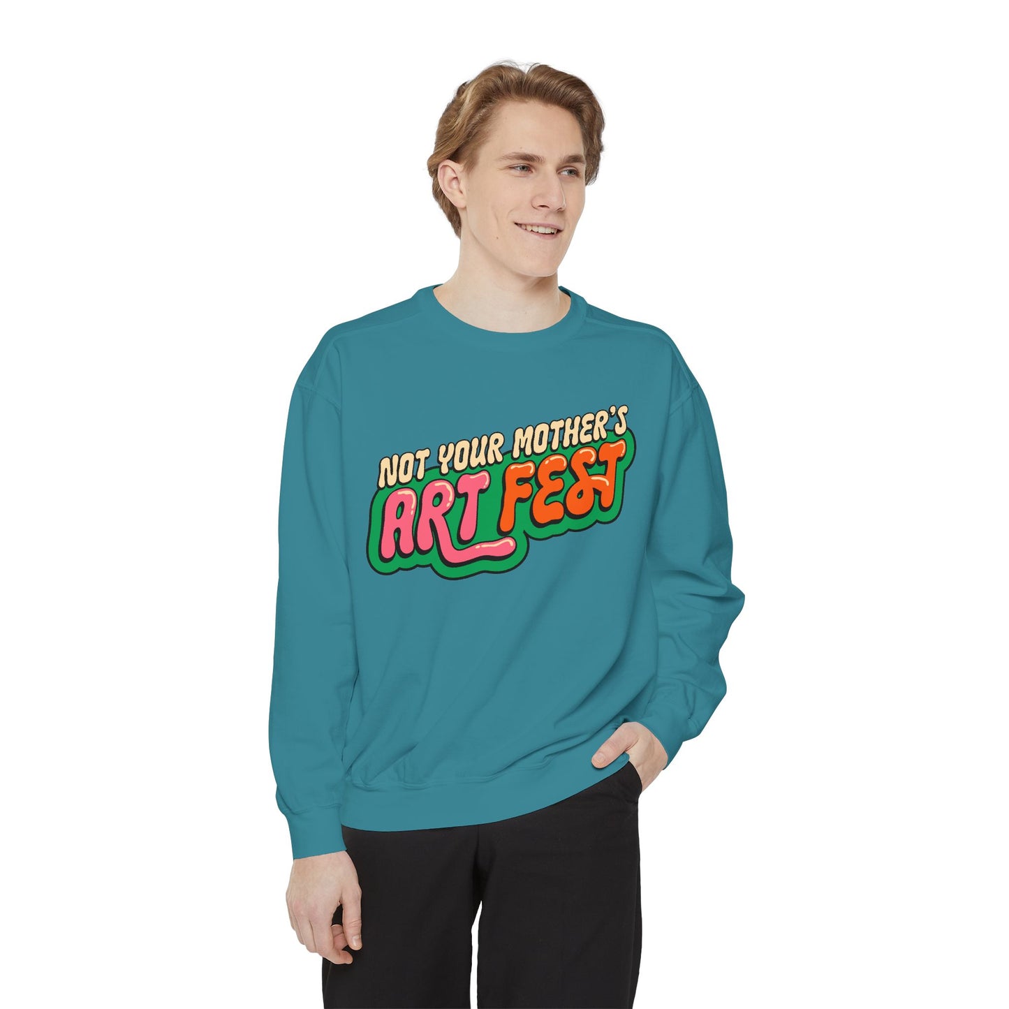 Not Your Mother's Art Fest Unisex Garment-Dyed Sweatshirt
