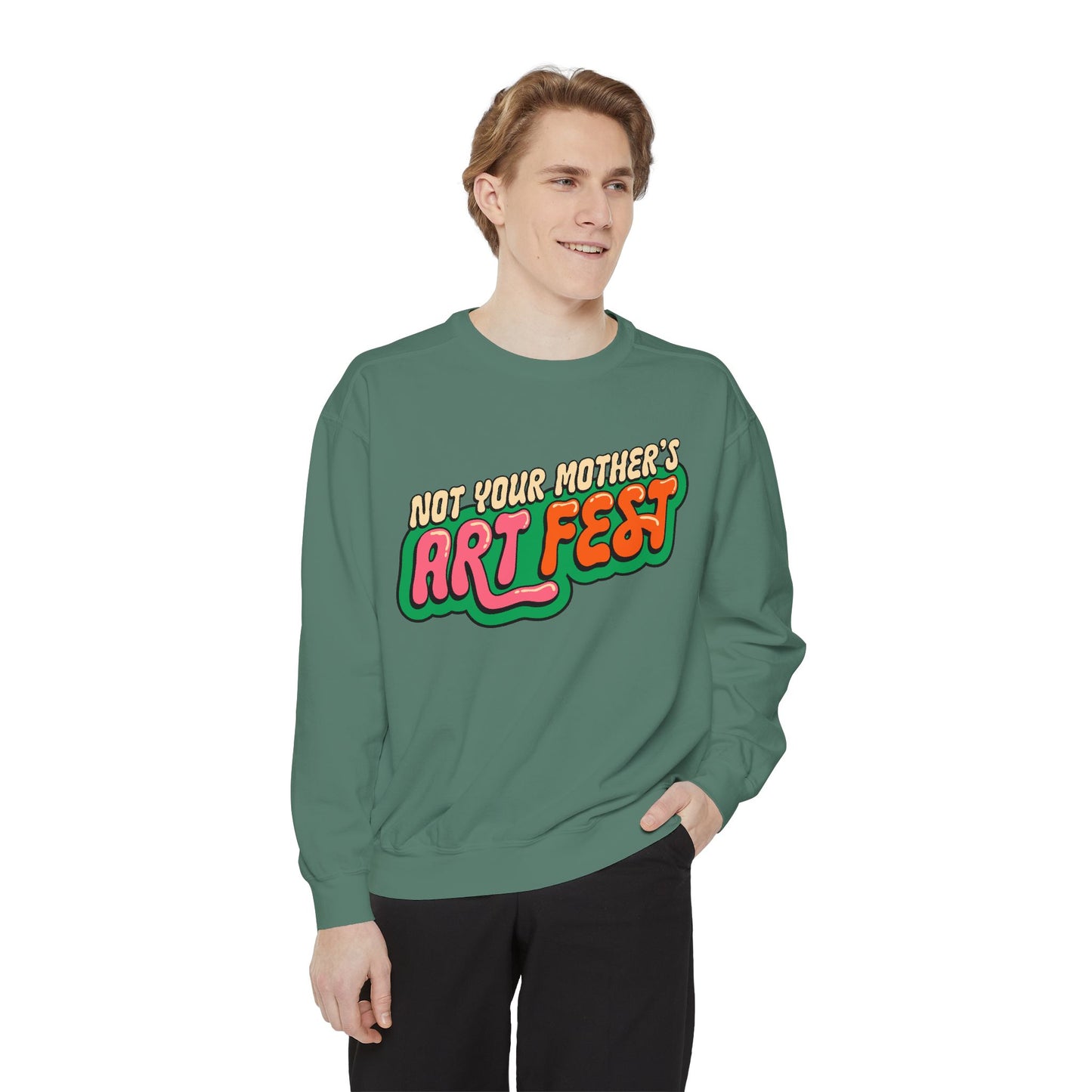 Not Your Mother's Art Fest Unisex Garment-Dyed Sweatshirt