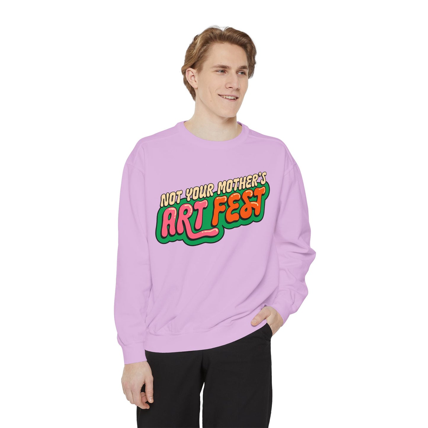 Not Your Mother's Art Fest Unisex Garment-Dyed Sweatshirt