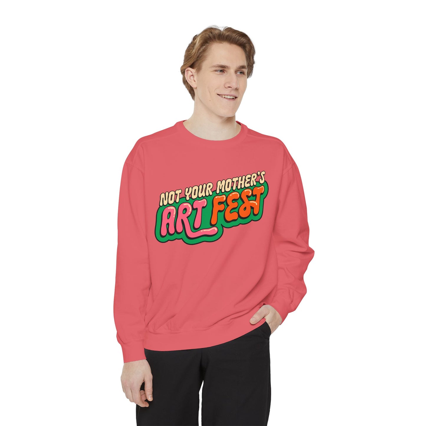Not Your Mother's Art Fest Unisex Garment-Dyed Sweatshirt